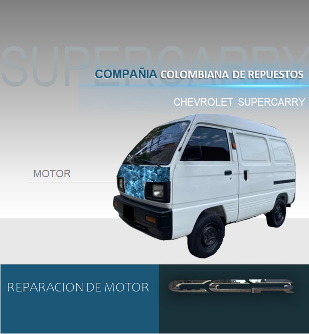 REPARACION DE MOTOR CHEVROLET SUPERCARRY