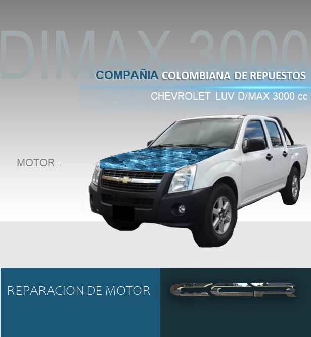 REPARACION MOTOR CHEVROLET LUV D/MAX 3000 CC